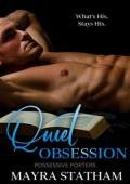 Quiet Obsession (Possessive Porters #2)