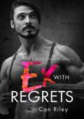 Ex With Regrets (Exes & Happy Endings #1)