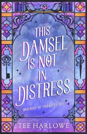 This Damsel Is Not in Distress (Brothers of Fairwitch Isle #1)