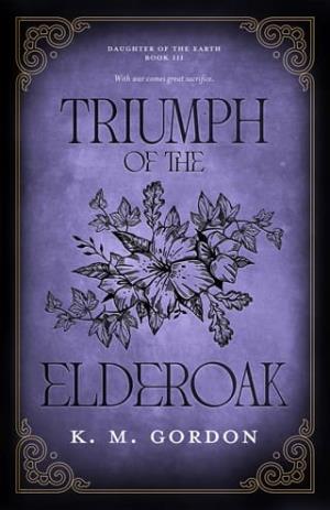 Triumph of the Elderoak (Daughter of the Earth #3)