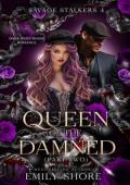 Queen of the Damned, Part Two (Savage Stalkers #4)