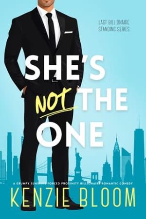 She’s Not The One (Last Billionaire Standing #2)
