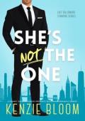 She’s Not The One (Last Billionaire Standing #2)