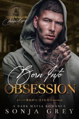 Born into Obsession (Devils Will Rise: Melnikov Legacy #8)