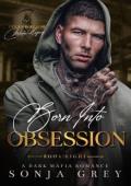 Born into Obsession (Devils Will Rise: Melnikov Legacy #8)