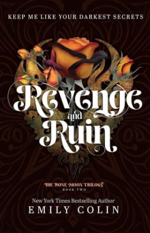 Revenge and Ruin (The Bone Moon Trilogy #2)