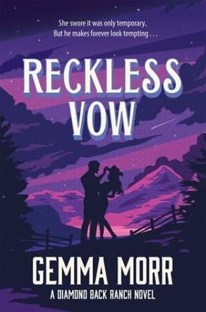 Reckless Vow (Diamond Back Ranch #2)