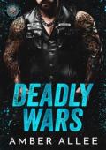 Deadly Wars (Dead Road MC #1)