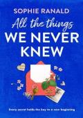 All the Things We Never Knew