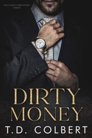 Dirty Money (Everett Brothers #3)