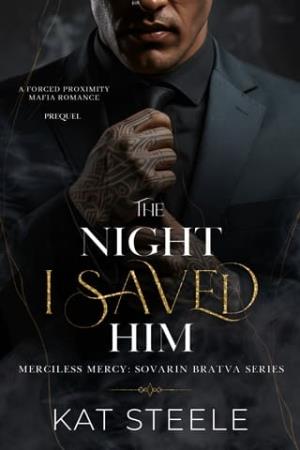 The Night I Saved Him (Merciless Mercy: Sovarin Bratva)