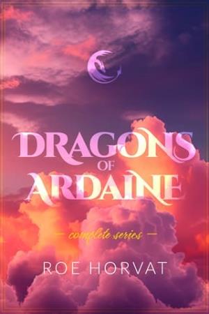 Dragons of Ardaine: Complete Series