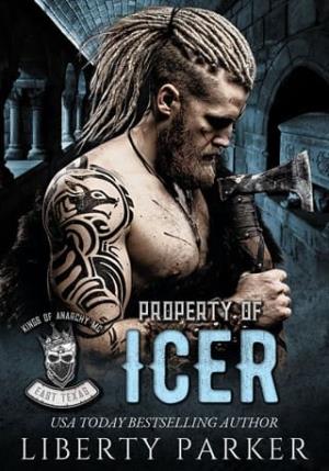 Property of Icer (Kings of Anarchy MC: East Texas #3)
