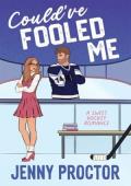 Could’ve Fooled Me (Georgia Jaguars Hockey #1)