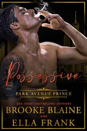 Possessive Park Avenue Prince (Park Avenue Princes #4)