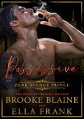 Possessive Park Avenue Prince (Park Avenue Princes #4)