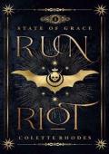 Run Riot (State of Grace #1)