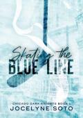 Skating the Blue Line (Chicago Dark Knights #1)