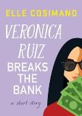 Veronica Ruiz Breaks the Bank (Finlay Donovan)