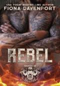 Rebel (Hounds of Hellfire MC #11)
