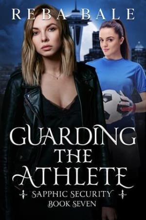 Guarding the Athlete (Sapphic Security #7)