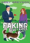 Faking Fore-Ever (The Love Playbook #8)