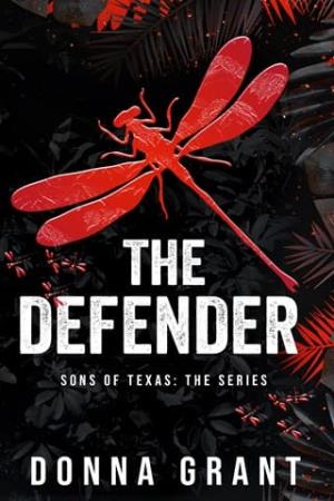 The Defender (Sons of Texas #4)