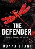 The Defender (Sons of Texas #4)