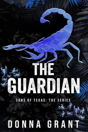 The Guardian (Sons of Texas #5)