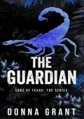 The Guardian (Sons of Texas #5)