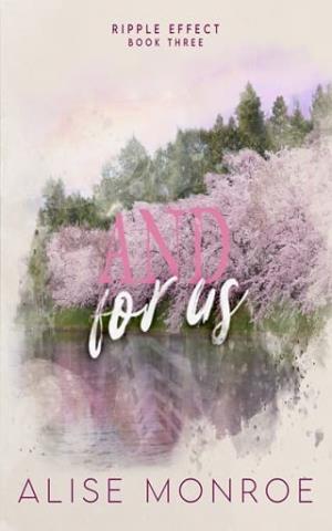 And For Us (Ripple Effect #3)