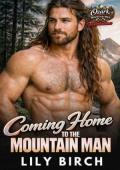 Coming Home To The Mountain Man (Ozark Mountain Men Temptations #5)