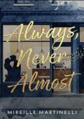 Always, Never Almost (Fragments of Love #3)