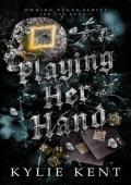 Playing Her Hand (Owning Vegas 2nd Gen #1)
