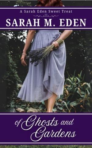 Of Ghosts and Gardens (Sweet Treat Novellas #14)