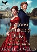 Her Most Unsuitable Duke (The Hartley Matches #1)