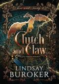 Clutch and Claw (Fire and Fang #4)