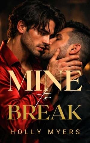 Mine to Break (Savage Kings of Tessari #1)