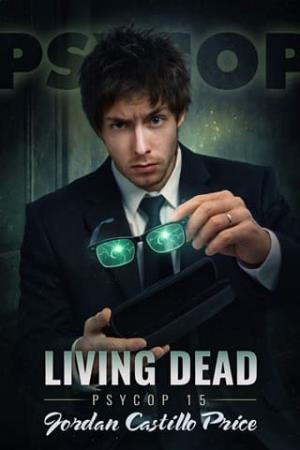 Living Dead (PsyCop #15)