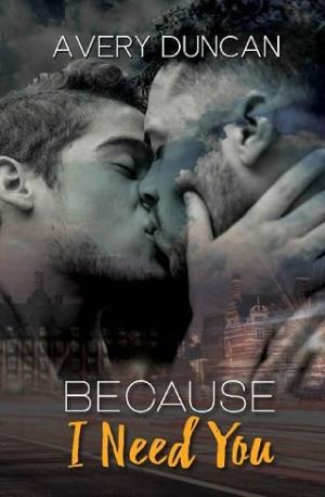 Because I Need You