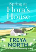 Spring at Flora’s House