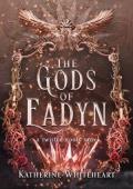 The Gods of Eadyn (The Twisted Roots Duology #2)