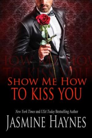 Show Me How to Kiss You (Naughty After Hours #12)