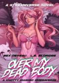 Over My Dead Body (The Streamverse #4)