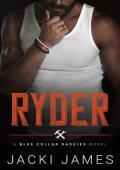 Ryder (Blue Collar Daddies #1)
