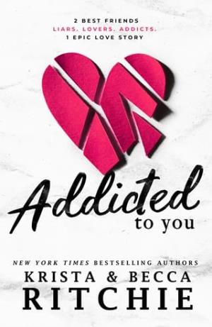 Addicted to You (Addicted #1)