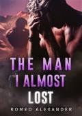 The Man I Almost Lost (Arete Resort #2)