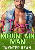 I Dew with the Mountain Man (Spring in the Mountains #4)