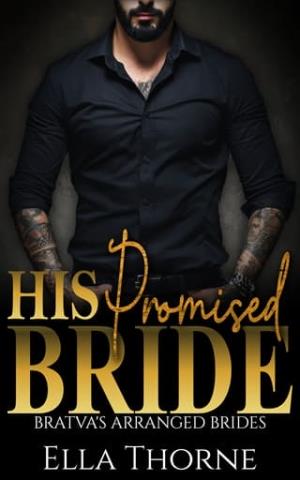 His Promised Bride (BRATVA’S Arranged Brides #2)