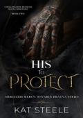 His to Protect (Merciless Mercy: Sovarin Bratva #2)